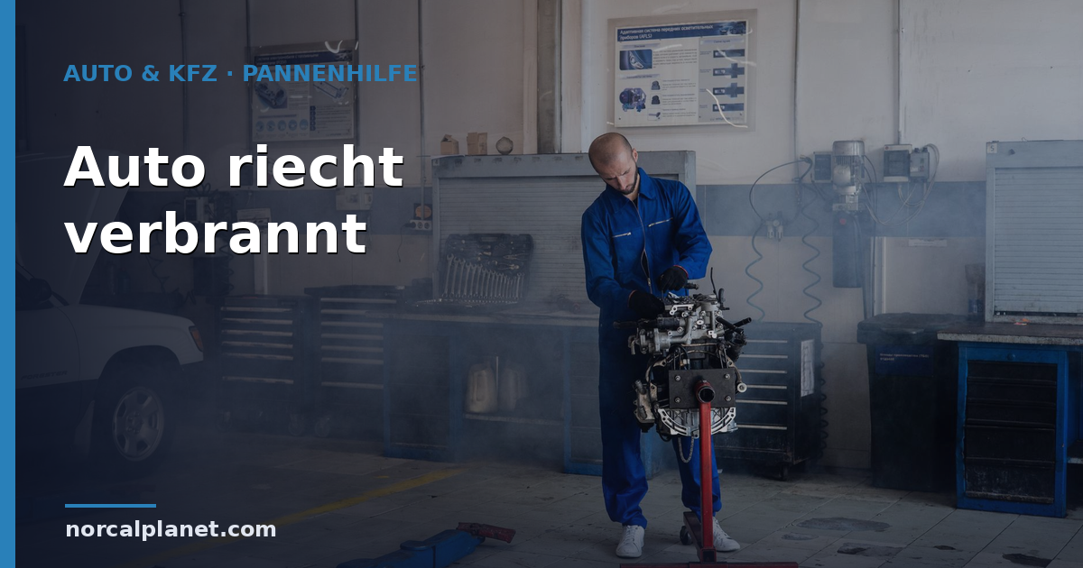 Auto riecht verbrannt: Ursachen und was zu tun ist
