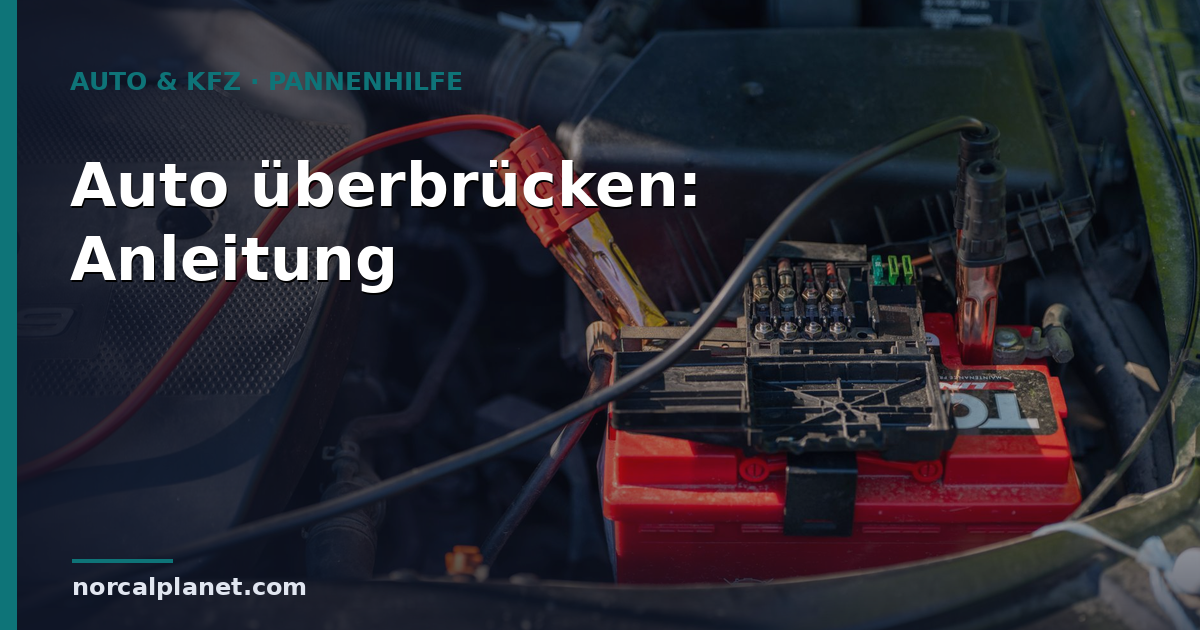 Auto überbrücken: Anleitung Schritt für Schritt