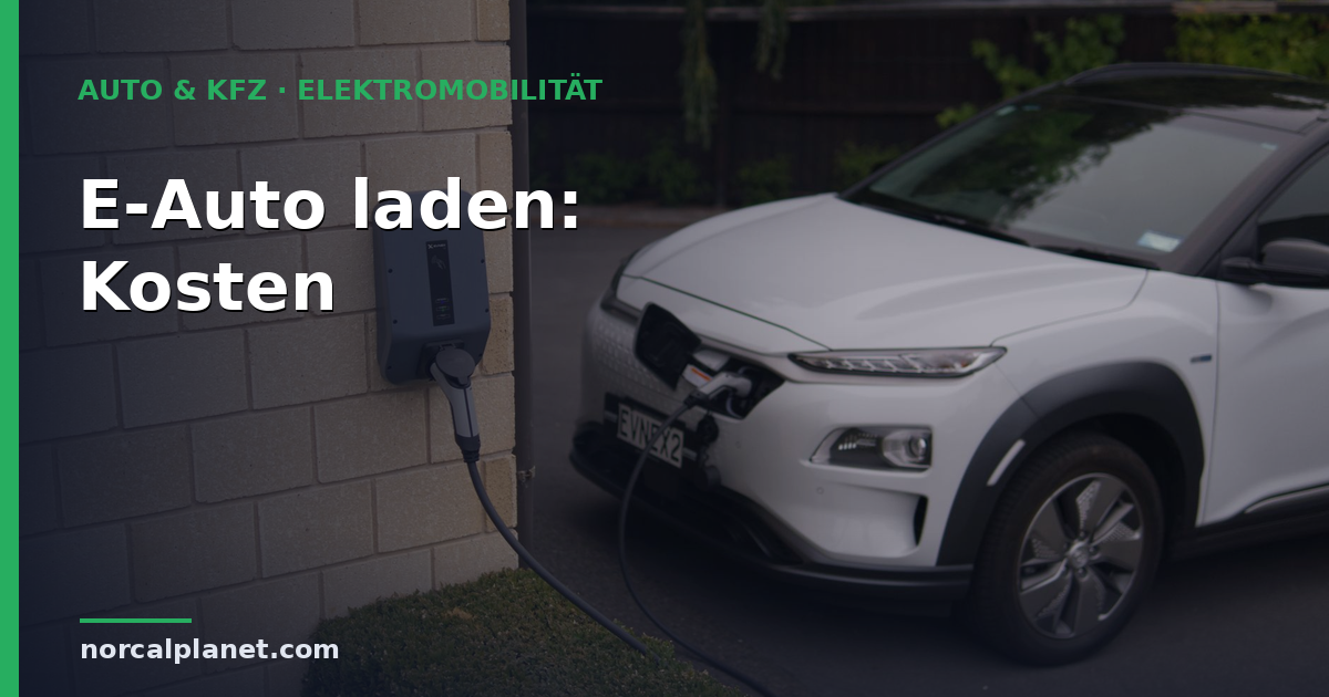 Elektroauto laden: Kosten pro 100 km 2026