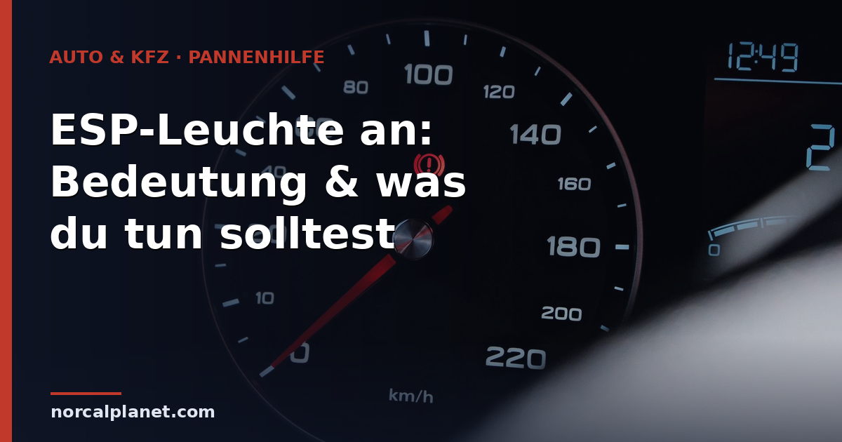 ESP-Leuchte an: Bedeutung & was du tun solltest