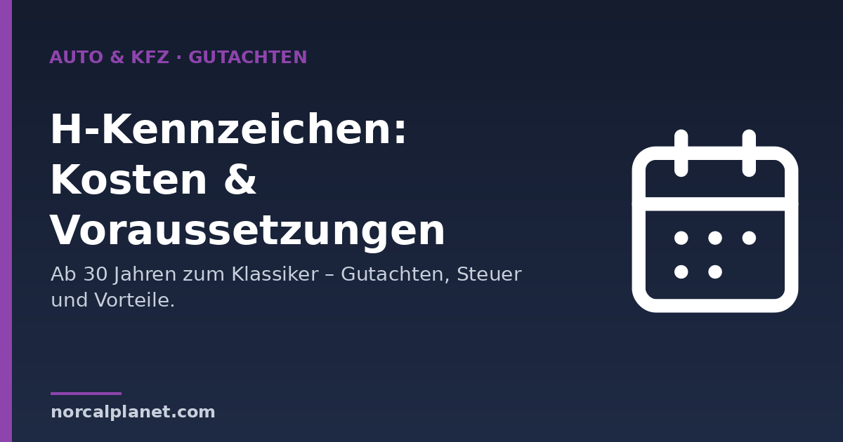 H-Kennzeichen - Kosten und Voraussetzungen