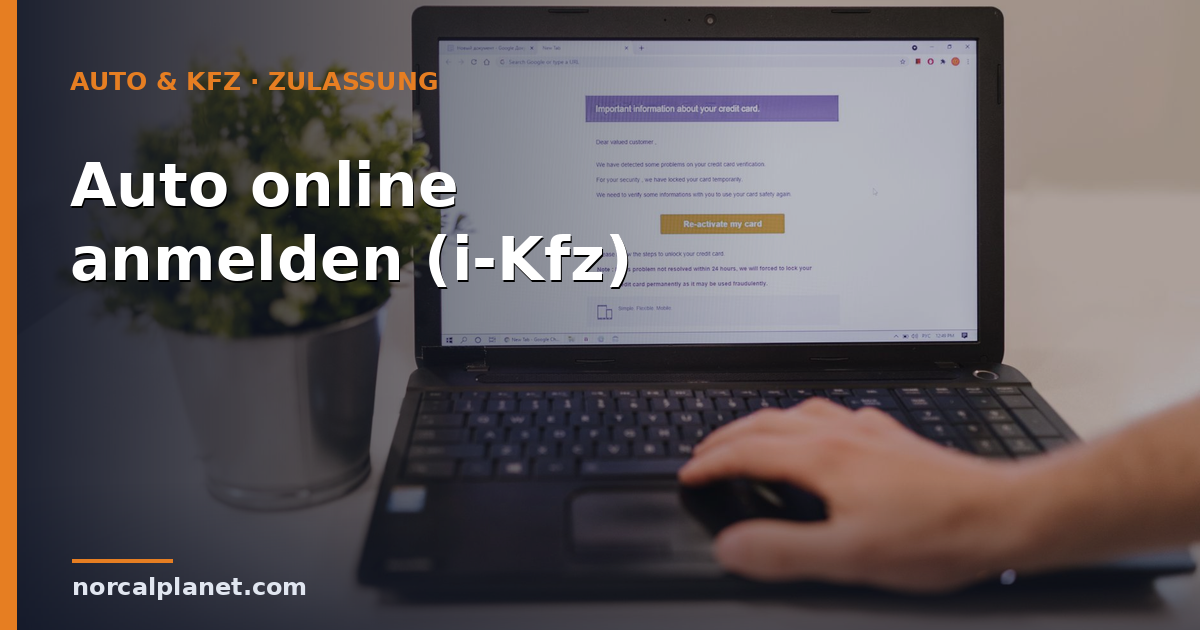 Kann man ein Auto online anmelden? i-Kfz einfach erklärt