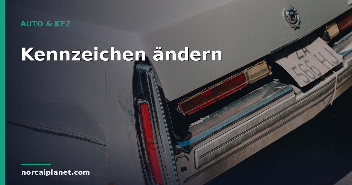 Kennzeichen ändern: Kosten und Ablauf 2026 im Überblick