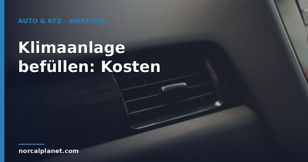 klimaanlage auto befuellen Kosten