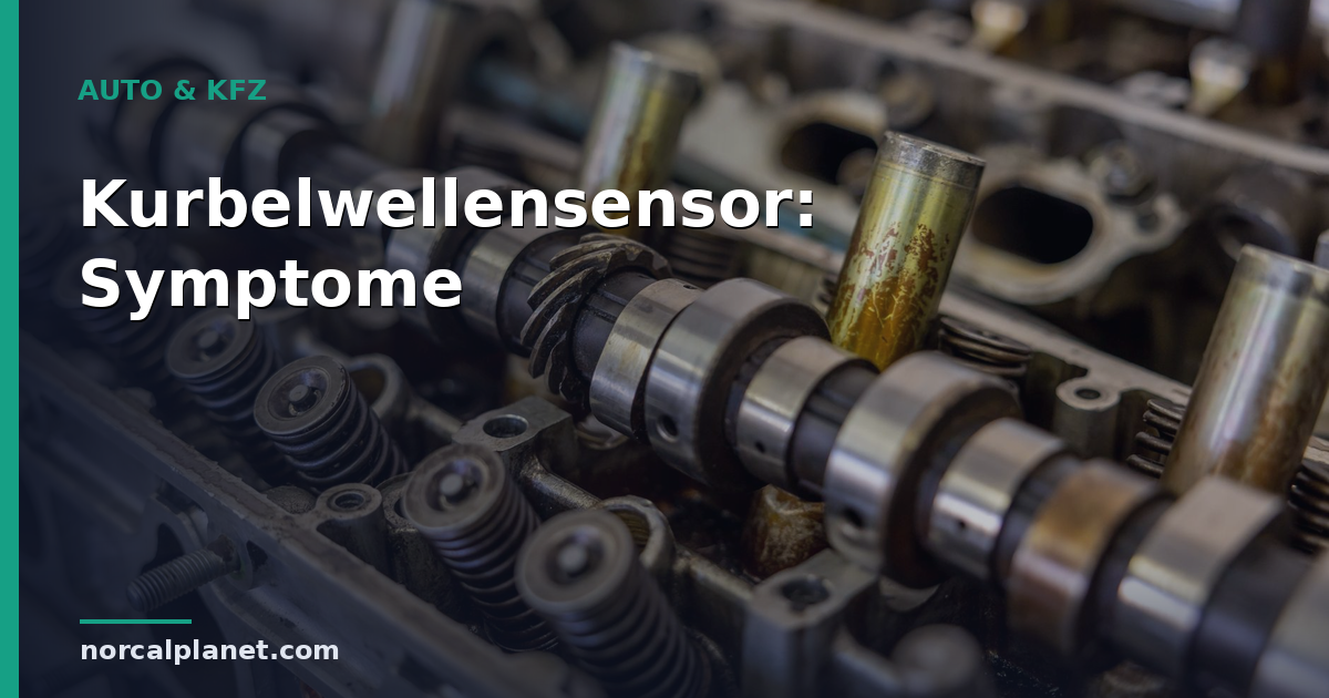 Kurbelwellensensor defekt: Symptome und was zu tun ist