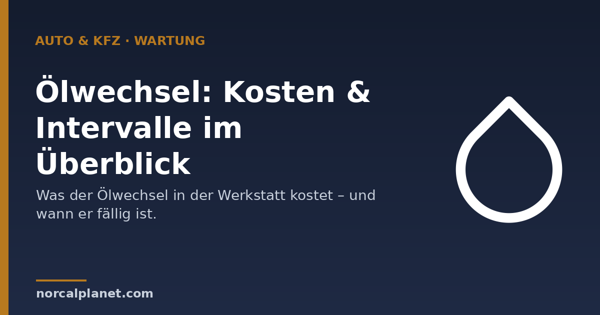 Ölwechsel Kosten – Überblick, norcalplanet.com