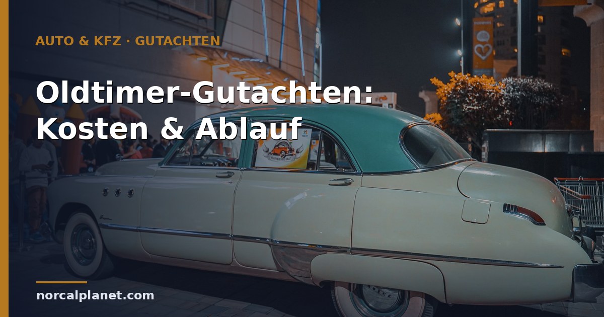 oldtimer gutachten Kosten