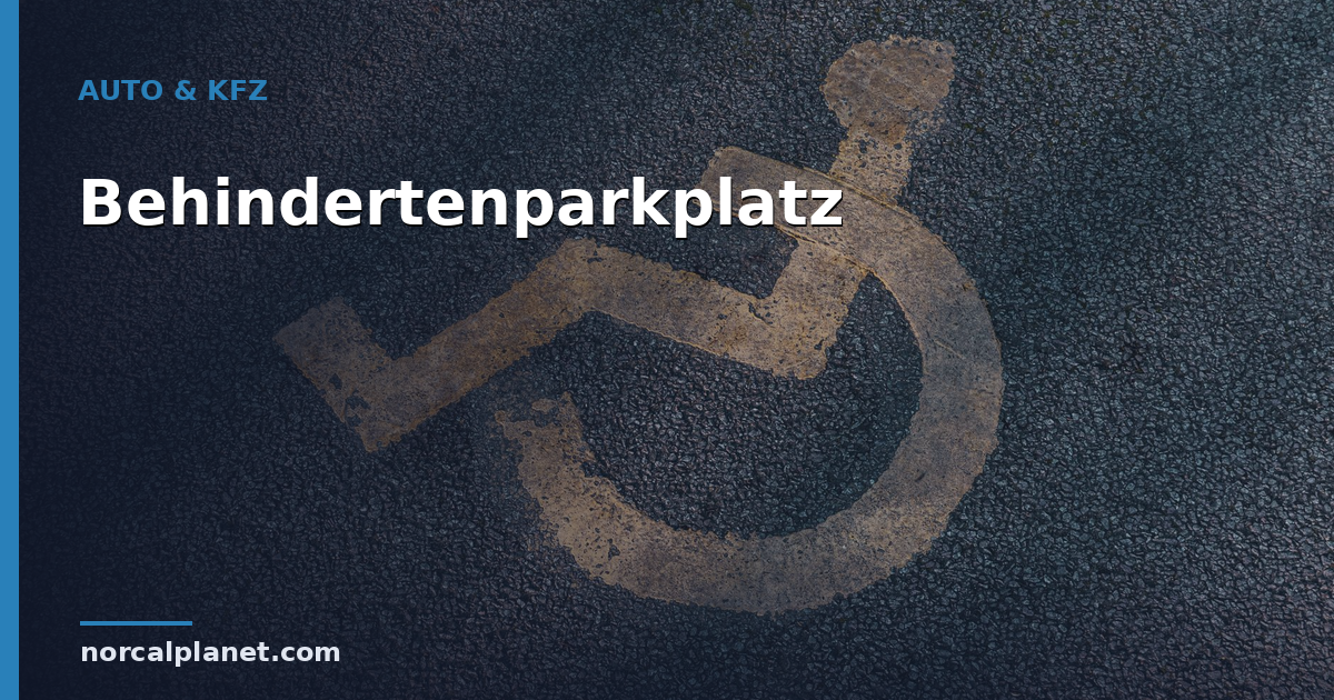 Parken auf dem Behindertenparkplatz: Strafe 2026