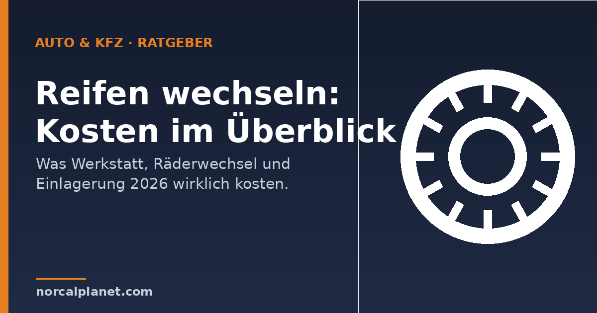 Reifen wechseln – Kostenüberblick, norcalplanet.com