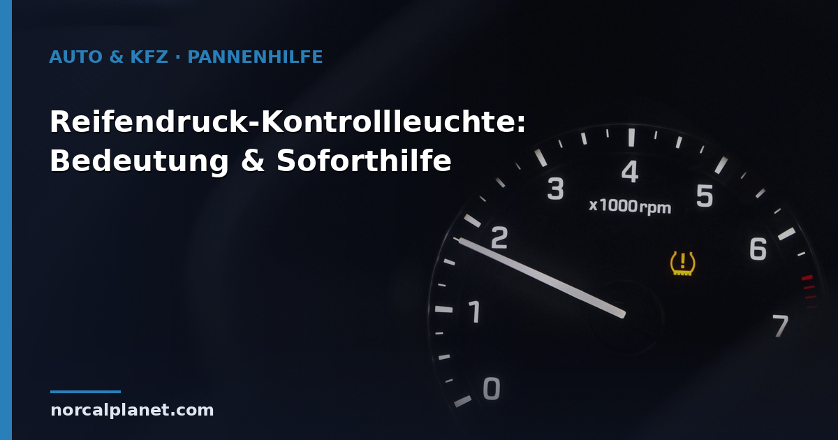 Reifendruck-Kontrollleuchte: Bedeutung & Soforthilfe
