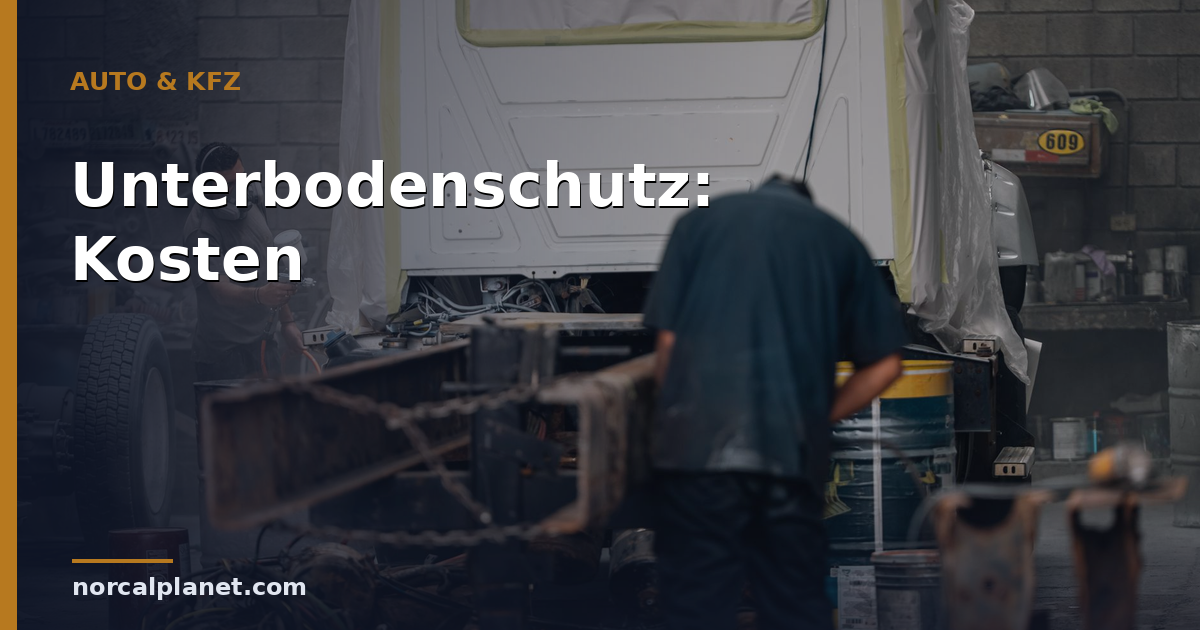 Unterbodenschutz beim Auto: Kosten und Nutzen 2026