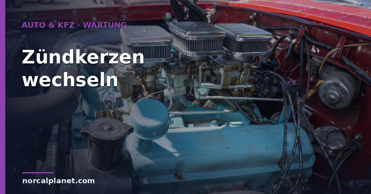 Wie oft Zündkerzen wechseln? Intervall & Kosten 2026