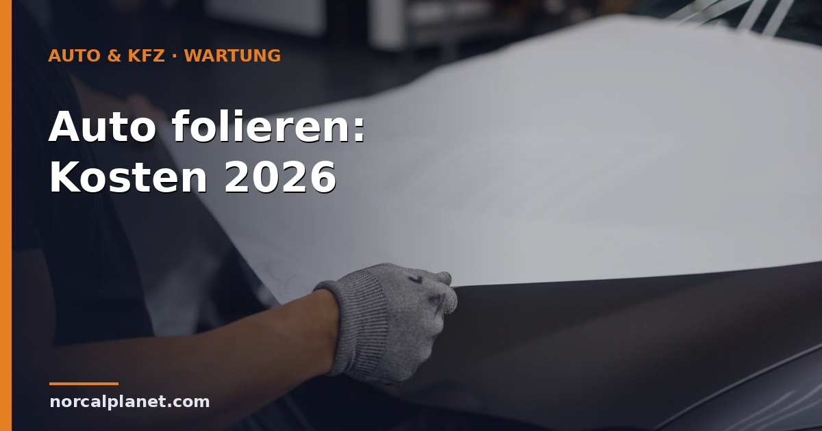 Auto folieren – Folienverklebung in der Werkstatt