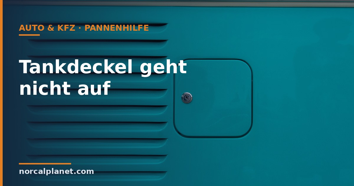 Tankklappe mit Schloss – Symbolbild Tankdeckel geht nicht auf